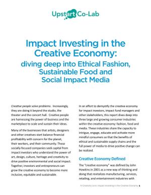 Impact Investing in the Creative Economy: Diving Deep Into Ethical Fashion, Sustainable Food and Social Impact Media