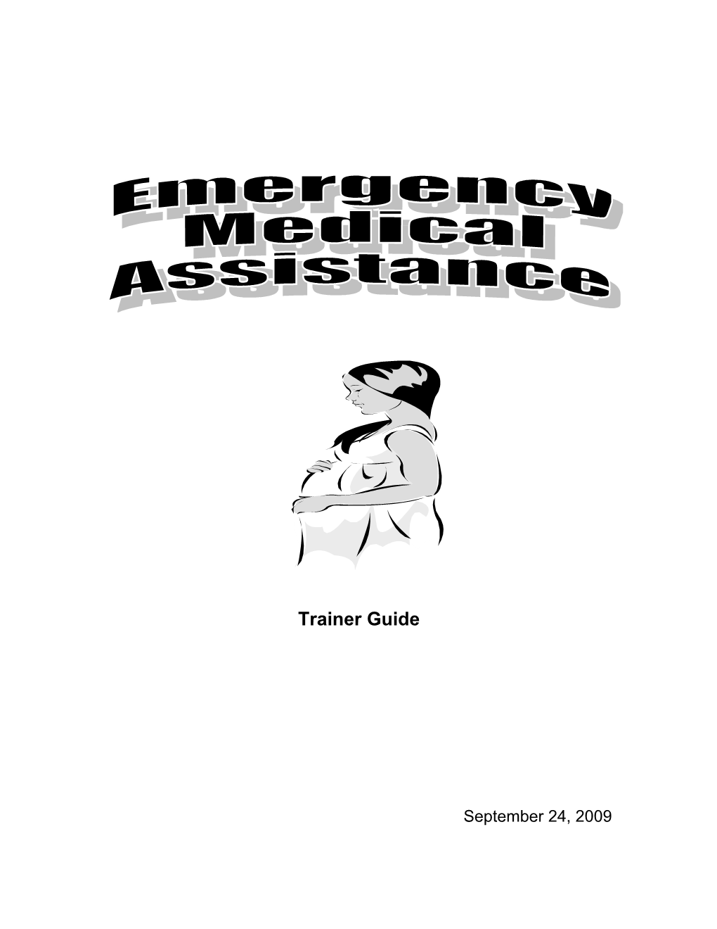 Family Medicaid Emergency Medical Assistance