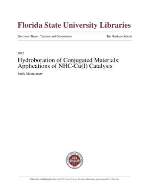 Hydroboration of Conjugated Materials: Applications of NHC-Cu(I) Catalysis Emily Montgomery