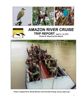 AMAZON RIVER CRUISE TRIP REPORT April 5 - 14, 2019 Photos & Report by Dan Berard