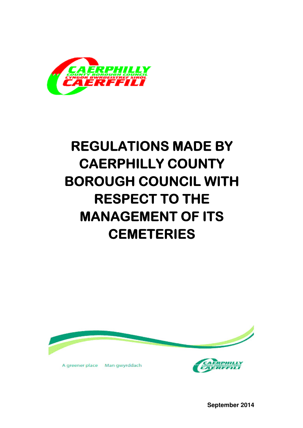 Regulations Made by Caerphilly County Borough Council with Respect to the Management of Its Cemeteries