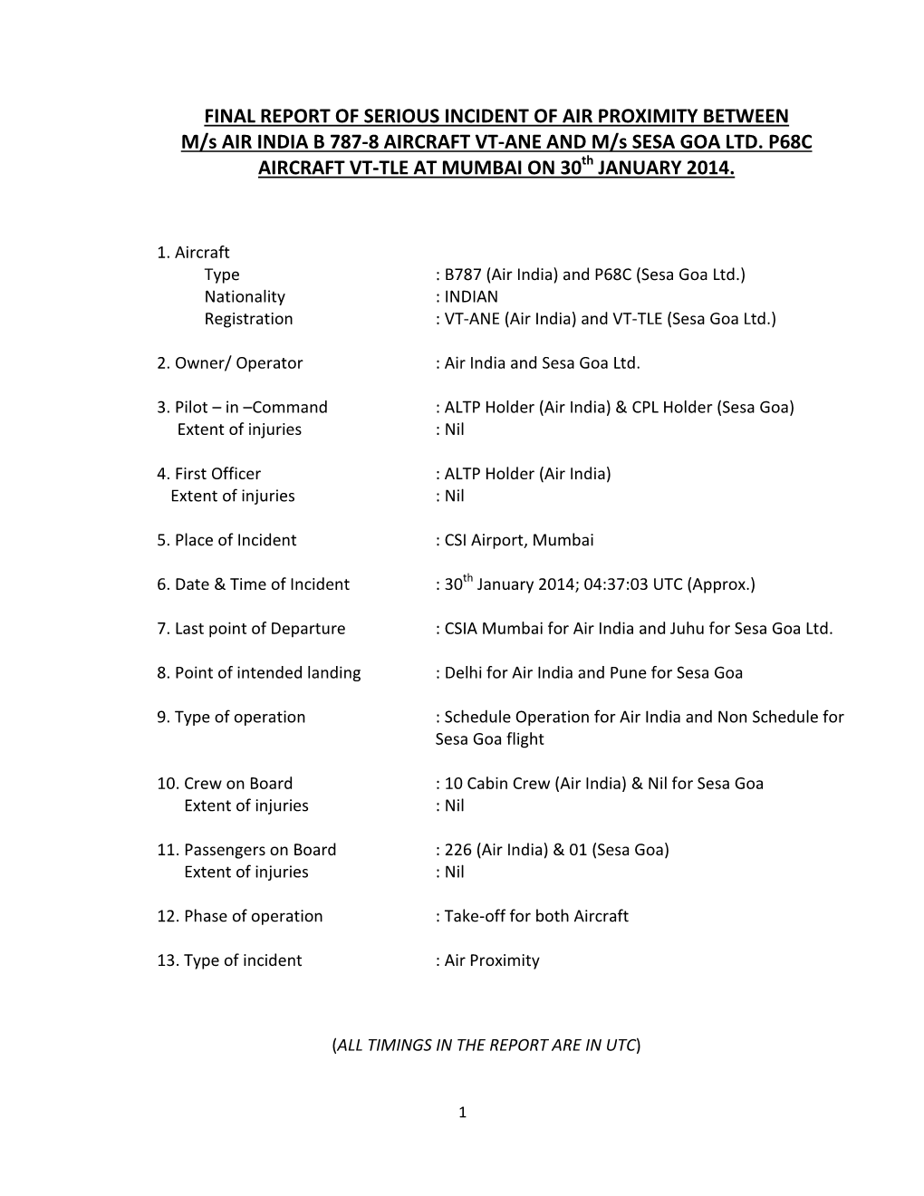 FINAL REPORT of SERIOUS INCIDENT of AIR PROXIMITY BETWEEN M/S AIR INDIA B 787-8 AIRCRAFT VT-ANE and M/S SESA GOA LTD