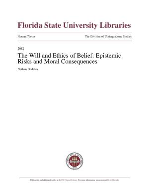 The Will and Ethics of Belief: Epistemic Risks and Moral Consequences Nathan Duddles