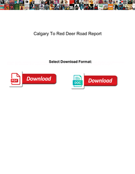 Calgary to Red Deer Road Report