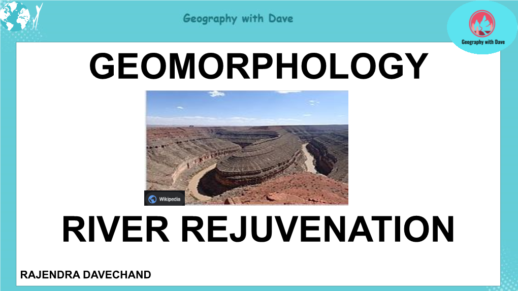 Geomorphology River Rejuvenation