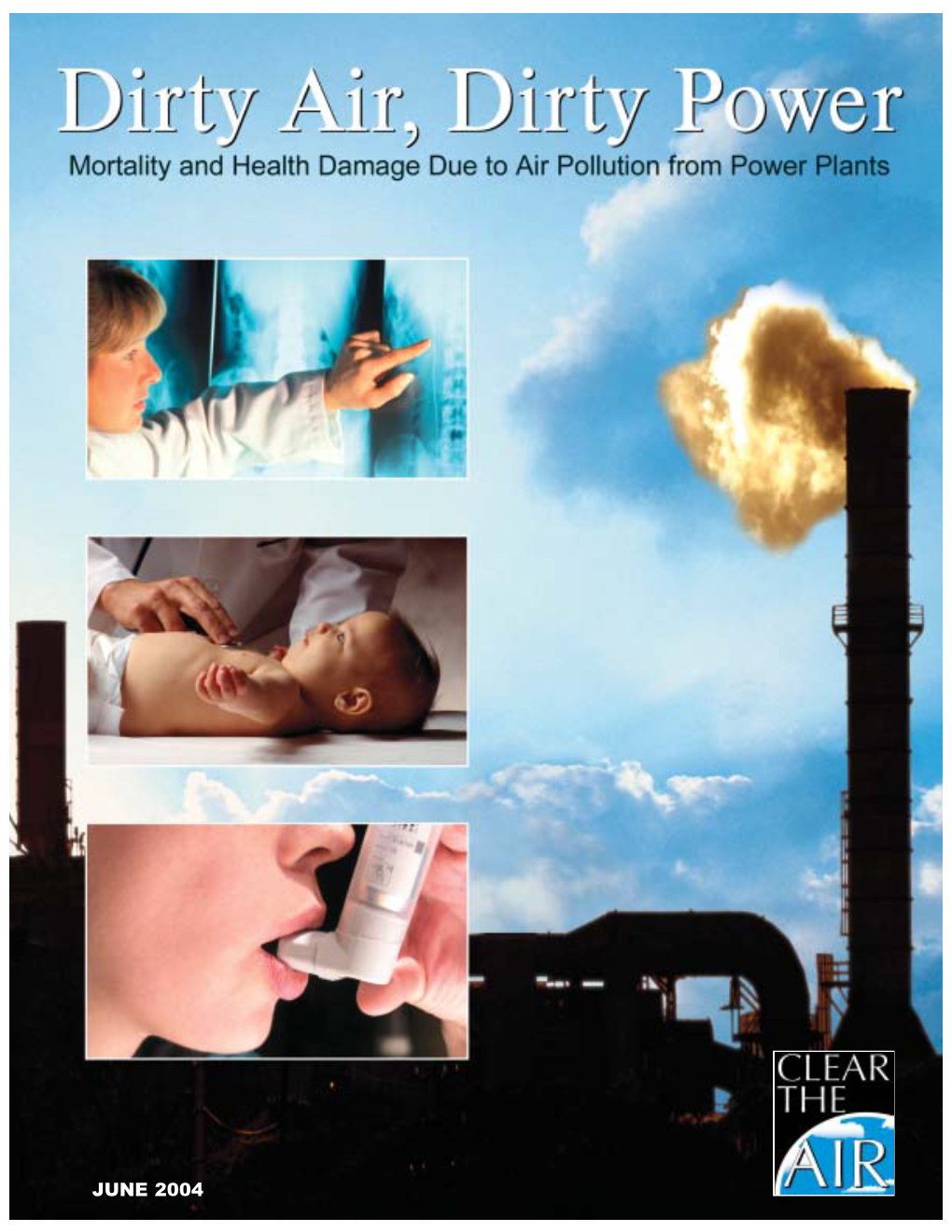 Dirty Air, Dirty Power, Air, and Very Few People Would Die from Exposure to Documents for the First Time Pollution from Power Plants