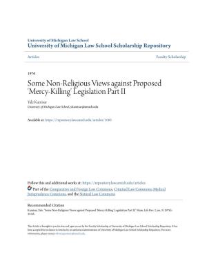 Some Non-Religious Views Against Proposed 'Mercy-Killing' Legislation Part II Yale Kamisar University of Michigan Law School, Ykamisar@Umich.Edu