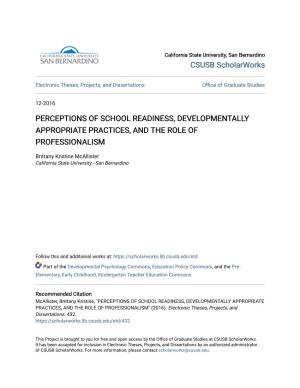 Perceptions of School Readiness, Developmentally Appropriate Practices, and the Role of Professionalism