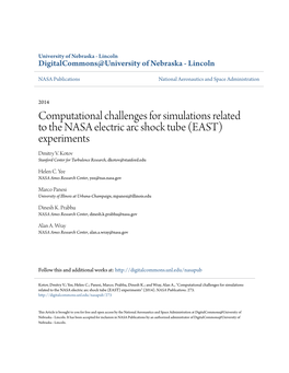 Computational Challenges for Simulations Related to the NASA Electric Arc Shock Tube (EAST) Experiments Dmitry V
