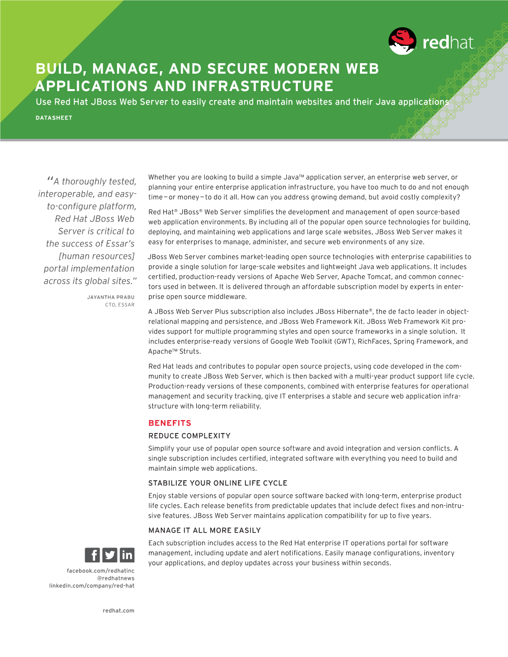 BUILD, MANAGE, and SECURE MODERN WEB APPLICATIONS and INFRASTRUCTURE Use Red Hat Jboss Web Server to Easily Create and Maintain Websites and Their Java Applications
