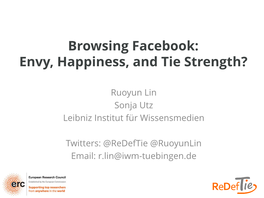 Browsing Facebook: Envy, Happiness, and Tie Strength?