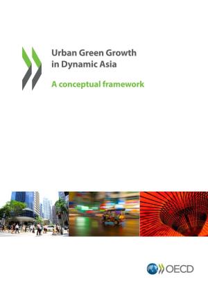 Urban Green Growth in Dynamic Asia: a Conceptual Framework