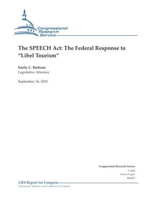 The SPEECH Act: the Federal Response to "Libel Tourism"