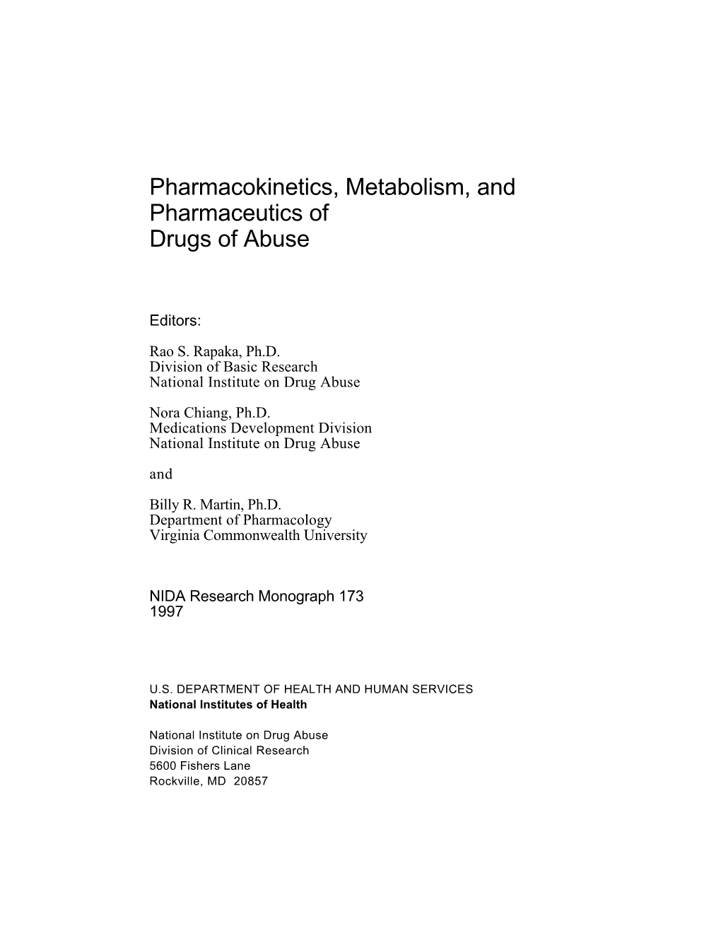 Pharmacokinetics, Metabolism, and Pharmaceutics of Drugs of Abuse