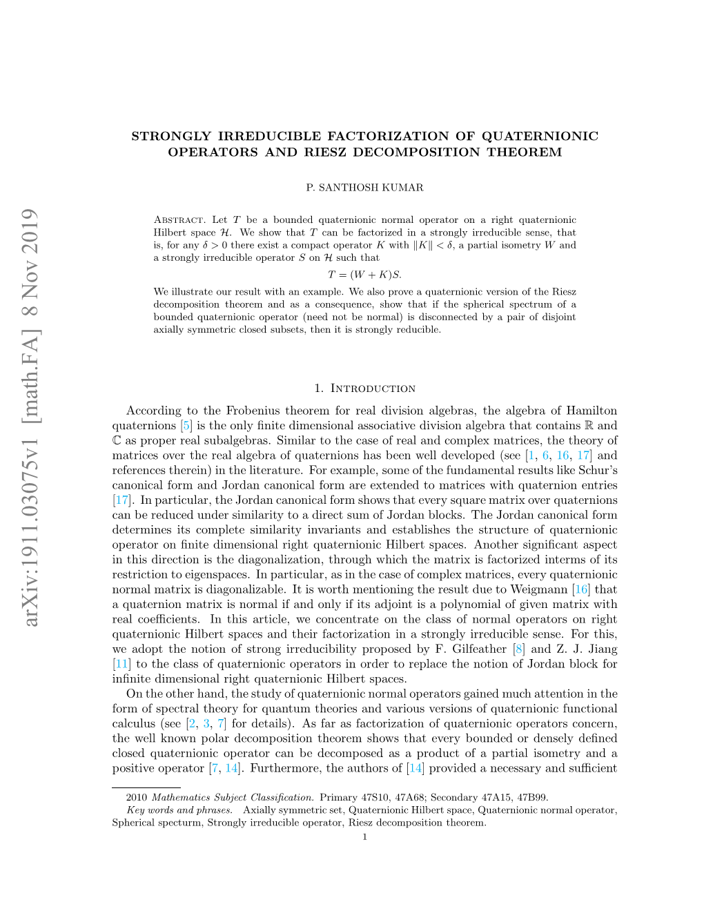 Strongly Irreducible Factorization of Quaternionic Operators and Riesz