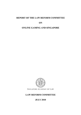 Report of the Law Reform Committee on Online Gaming and Singapore Law