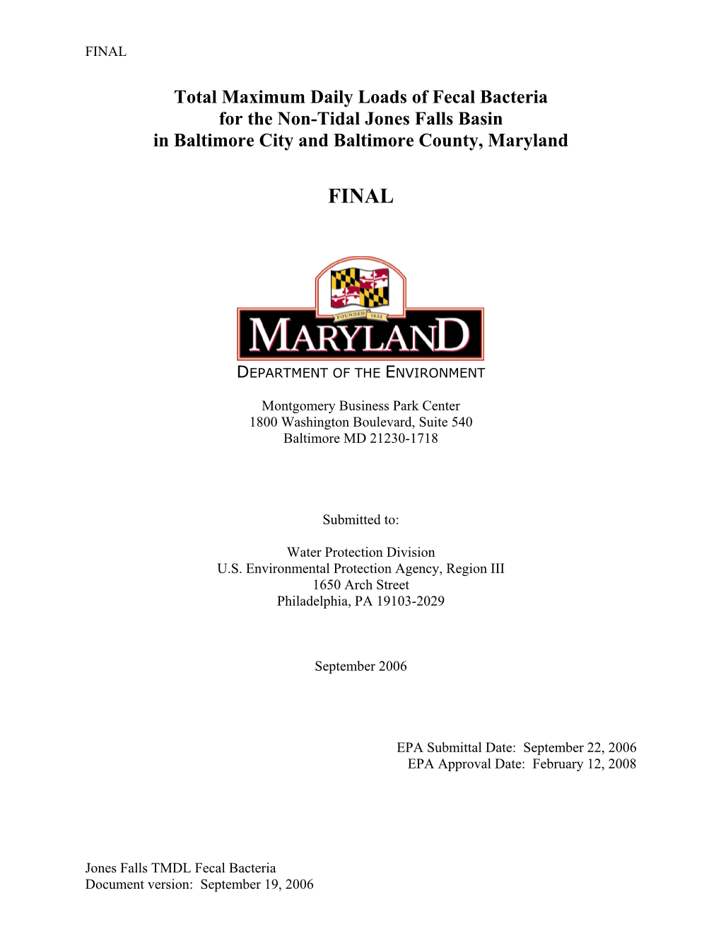 Total Maximum Daily Loads of Fecal Bacteria for the Non-Tidal Jones Falls Basin in Baltimore City and Baltimore County, Maryland