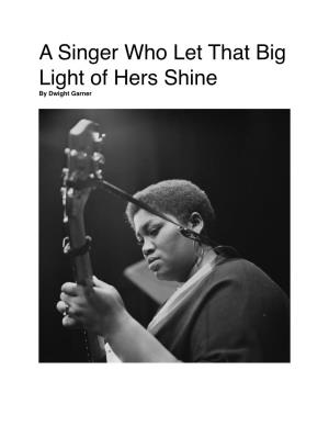 A Singer Who Let That Big Light of Hers Shine by Dwight Garner Odetta Performing on Stage in London in 1963