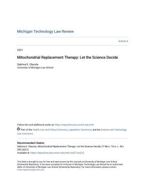 Mitochondrial Replacement Therapy: Let the Science Decide