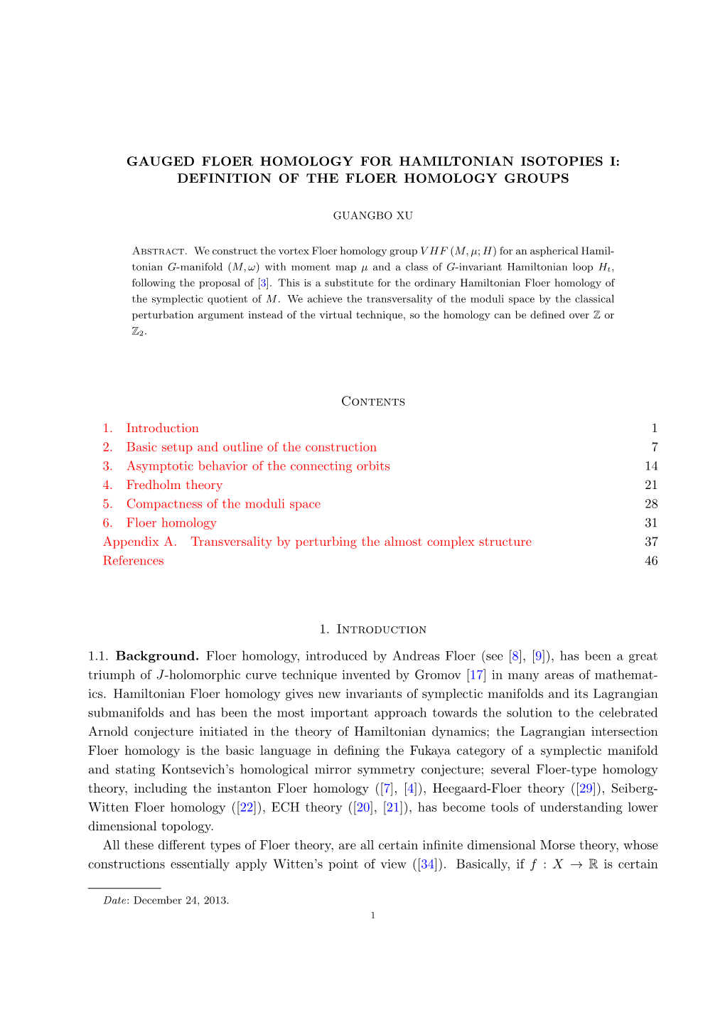 GAUGED FLOER HOMOLOGY for HAMILTONIAN ISOTOPIES I: DEFINITION of the FLOER HOMOLOGY GROUPS Contents 1. Introduction 1 2. Basic S