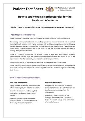 This Fact Sheet Provides Information to Patients with Eczema and Their Carers. About Topical Corticosteroids How to Apply Topic