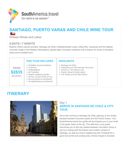 Santiago, Puerto Varas and Chile Wine Tour