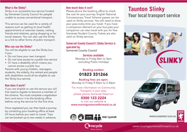 Taunton Slinky by Somerset County Council for People the Cost for Your Journey