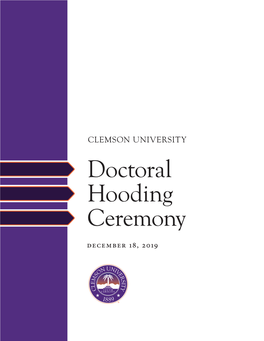 Clemson University Doctoral Hooding Ceremony Program December 2019