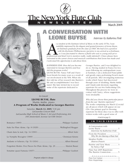 The New York Flute Club N E W S L E T T E R March 2005 a CONVERSATION with LEONE BUYSE Interview by Katherine Fink