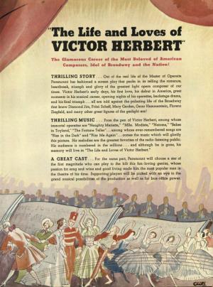 VICTOR HERBERT" the Glamorous Career of the Most Beloved of American Composers, Idol of Broadway and the Nation!