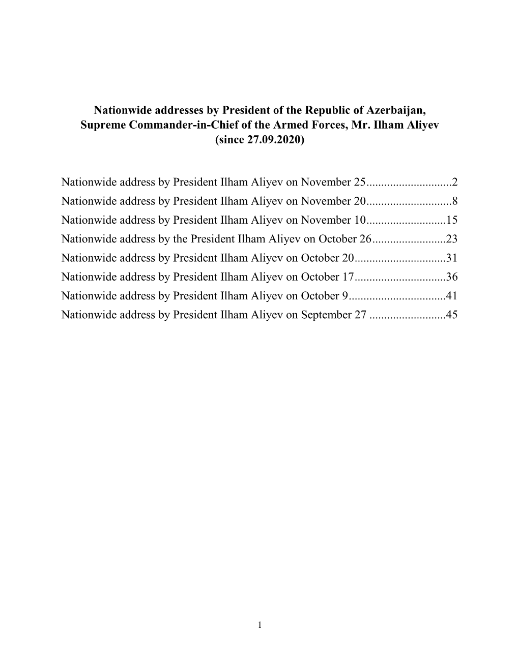 Nationwide Addresses by President of the Republic of Azerbaijan, Supreme Commander-In-Chief of the Armed Forces, Mr