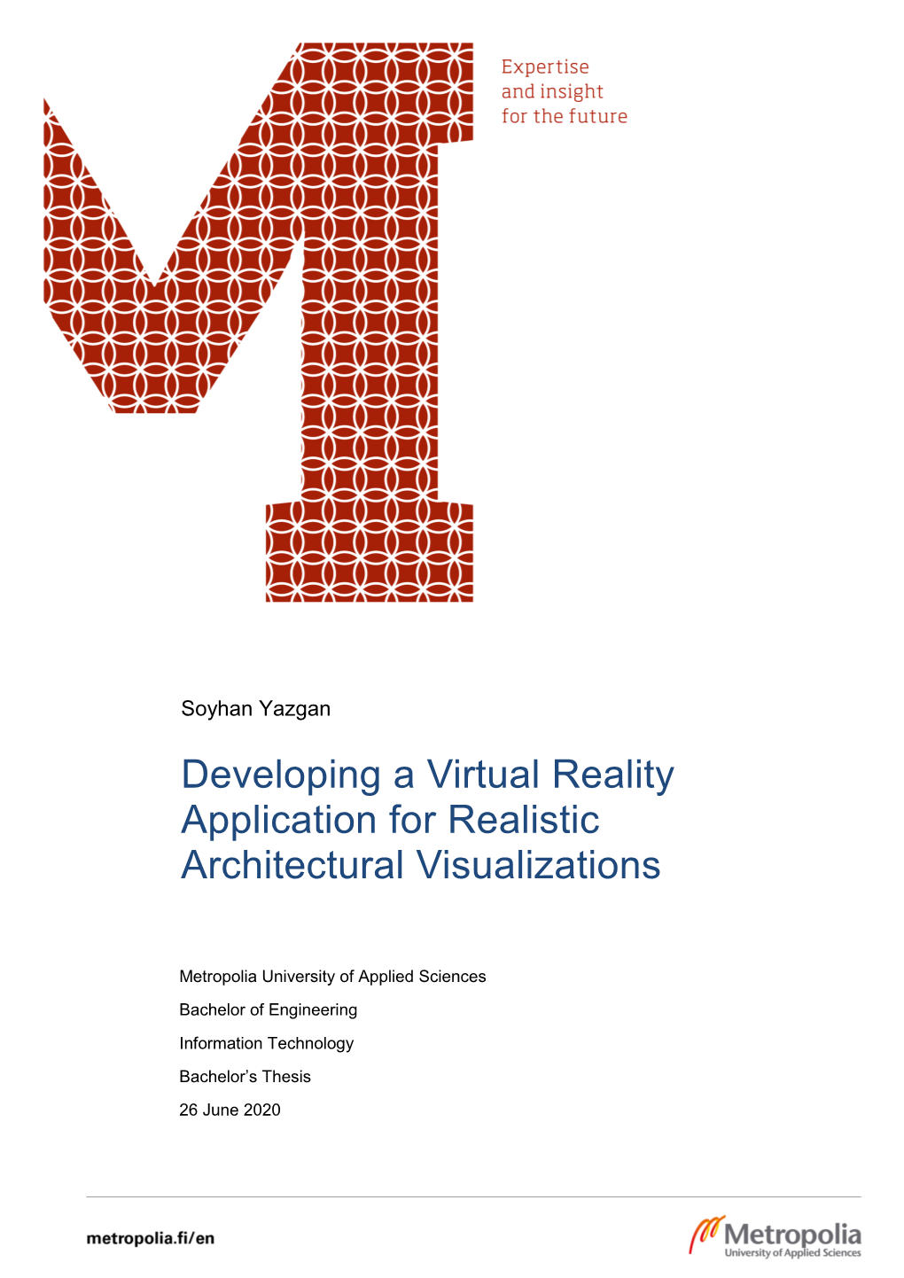 Developing a Virtual Reality Application for Realistic Architectural Visualizations