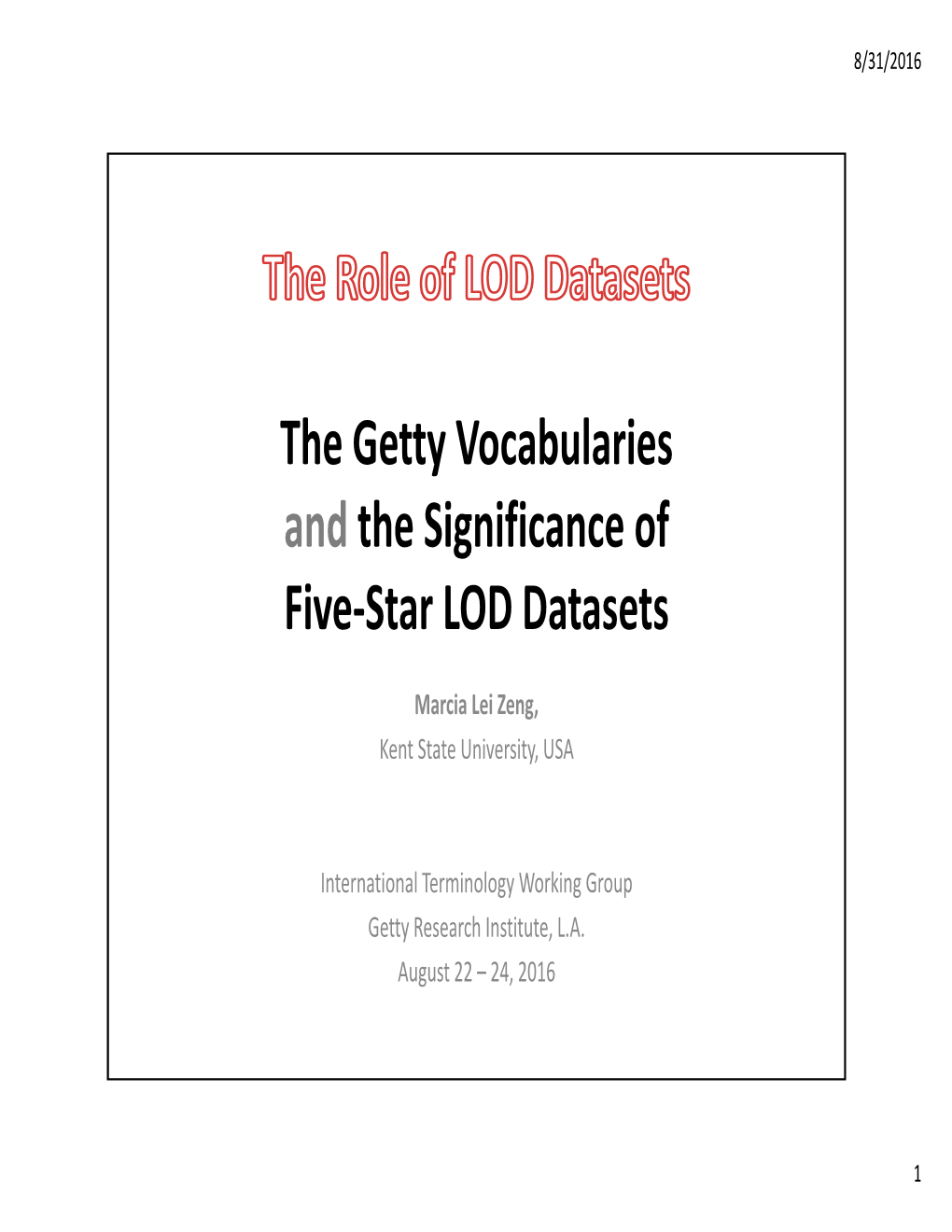 Getty Vocabularies As Five-Star LOD Datasets, Zeng, 2016