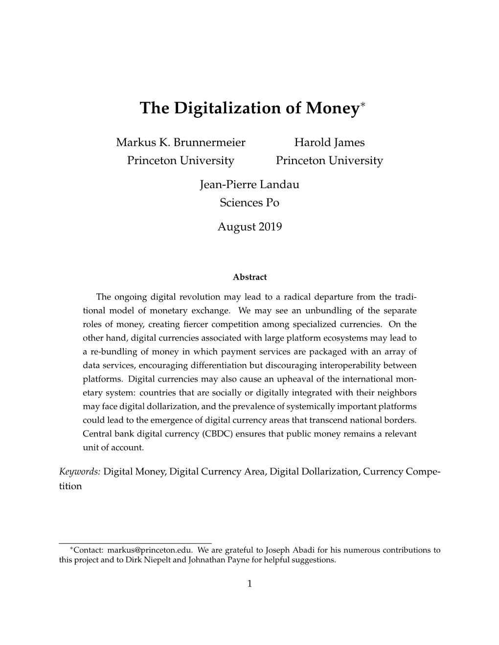 The Digitalization of Money∗