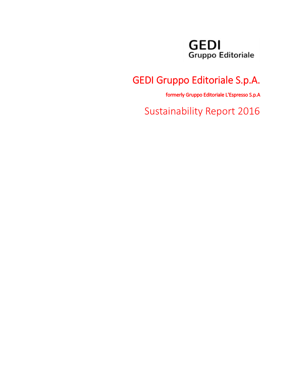 GEDI Gruppo Editoriale S.P.A. Sustainability Report 2016