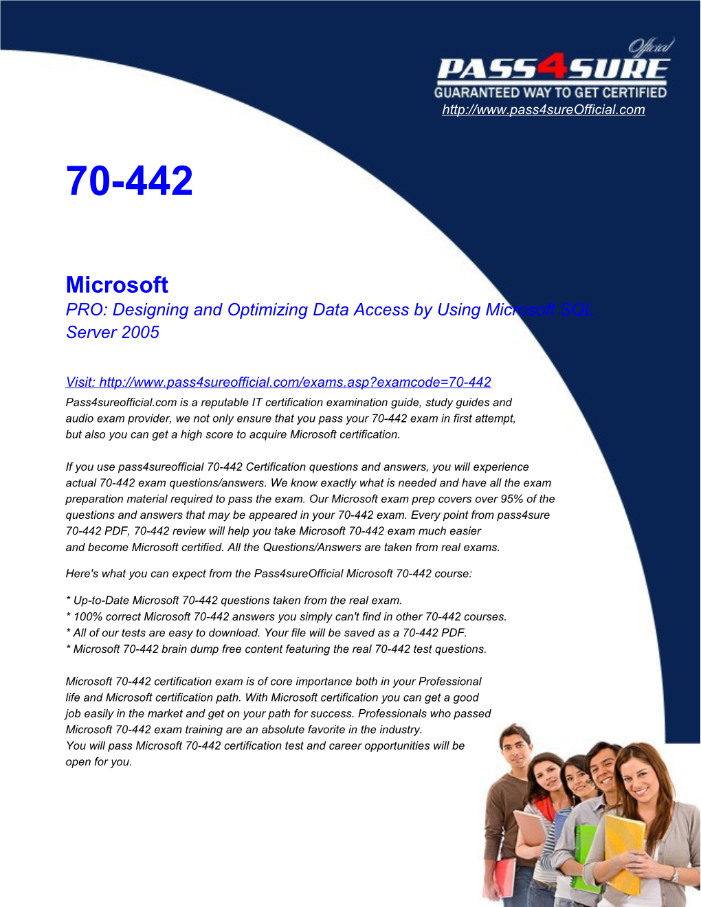 PRO: Designing and Optimizing Data Access by Using Microsoft SQL Server 2005