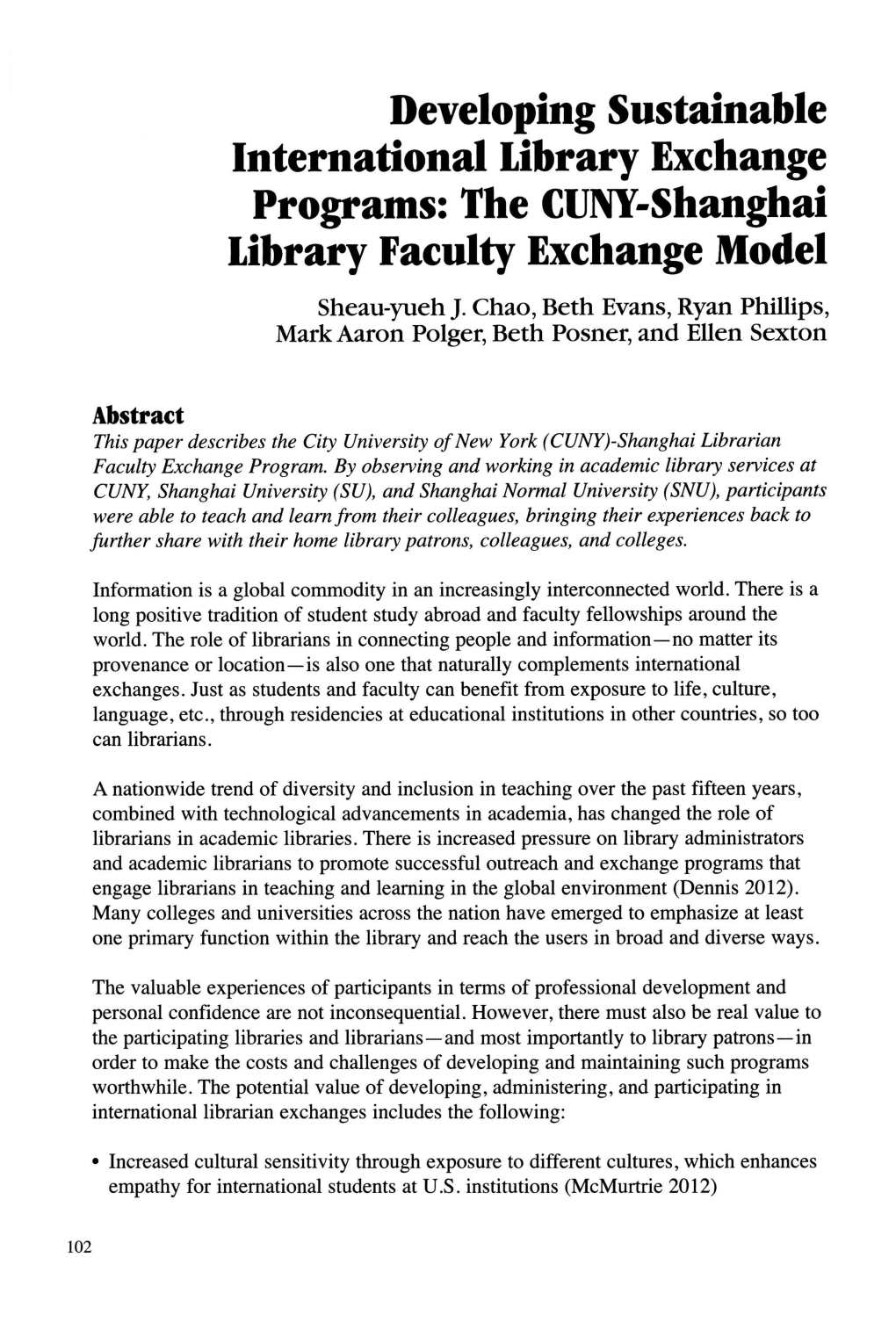 Developing Sustainable International Library Exchange Programs: the CUNY-Shanghai Library Faculty Exchange Model Sheau-Yueh]