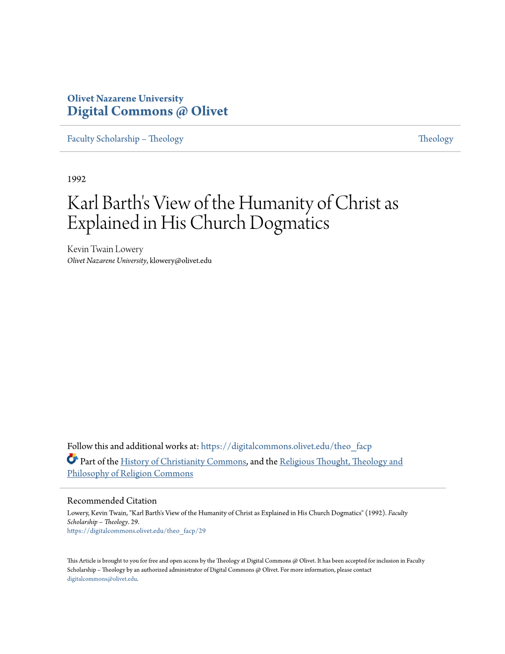 Karl Barth's View of the Humanity of Christ As Explained in His Church Dogmatics Kevin Twain Lowery Olivet Nazarene University, Klowery@Olivet.Edu