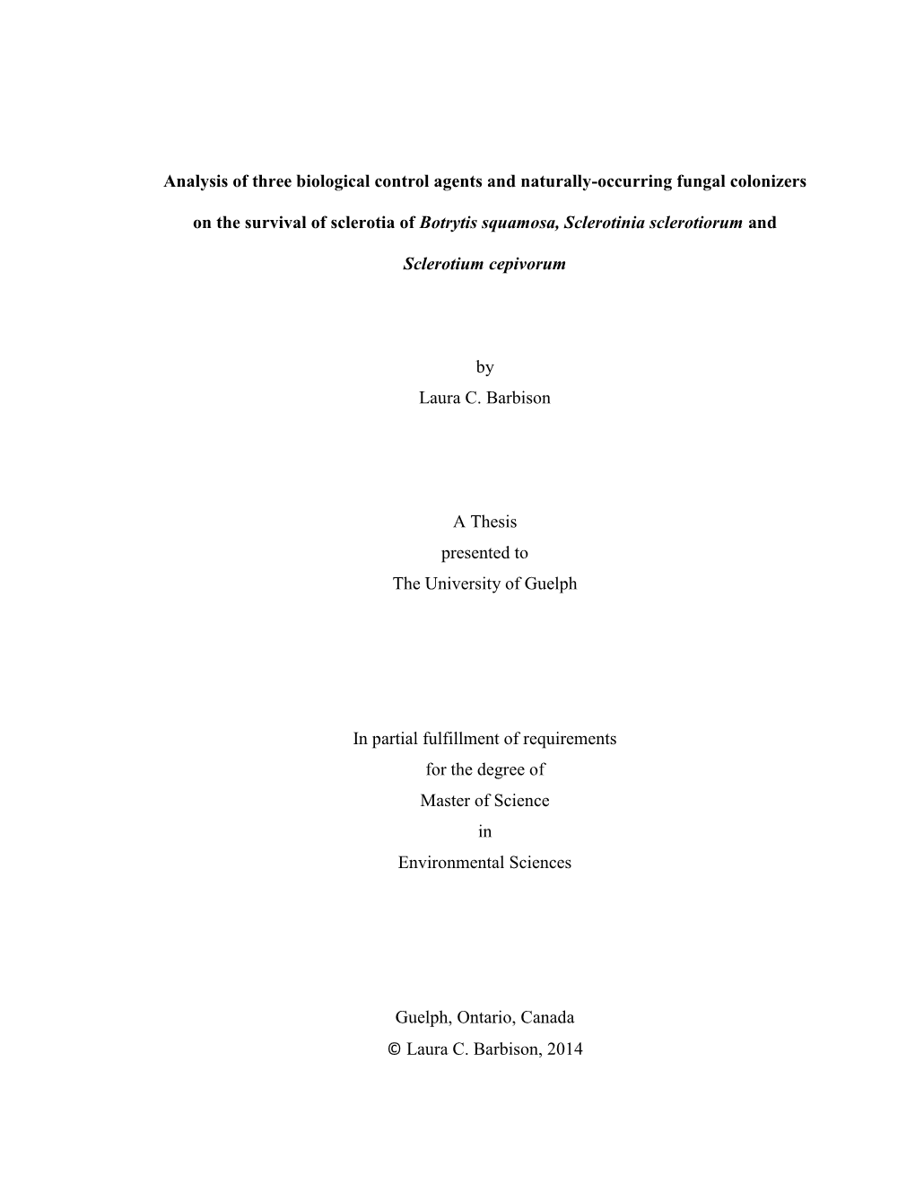 Analysis of Three Biological Control Agents and Naturally-Occurring Fungal Colonizers