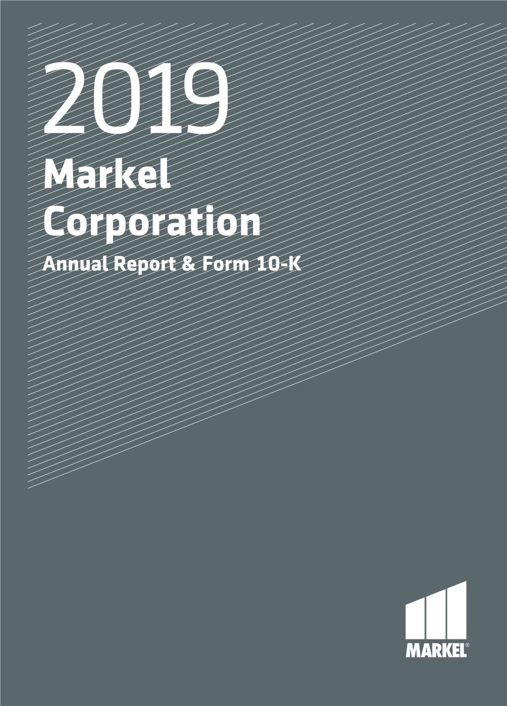 Markel Corporation Annual Report & Form 10-K the CORPORATE PROFILE