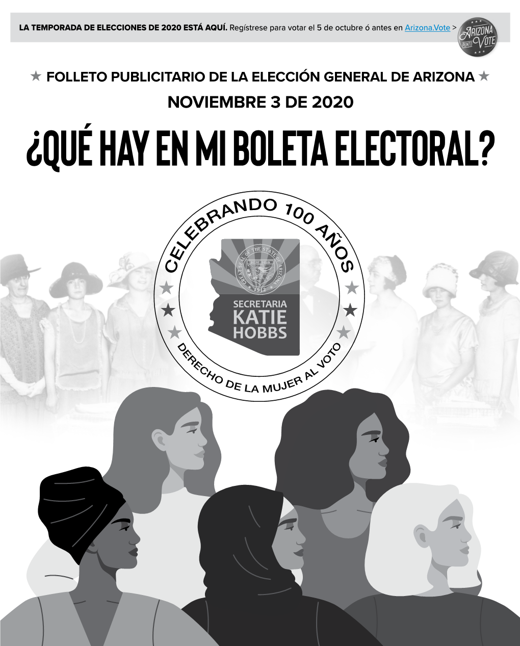 ¿Qué HAY EN Mi Boleta Electoral? NOVIEMBRE 3 DE 2020  ELECCIÓN GENERAL UN MENSAJE a LOS ELECTORES DE ARIZONA
