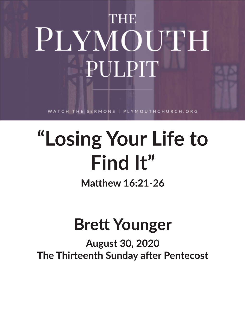 “Losing Your Life to Find It” Matthew 16:21-26