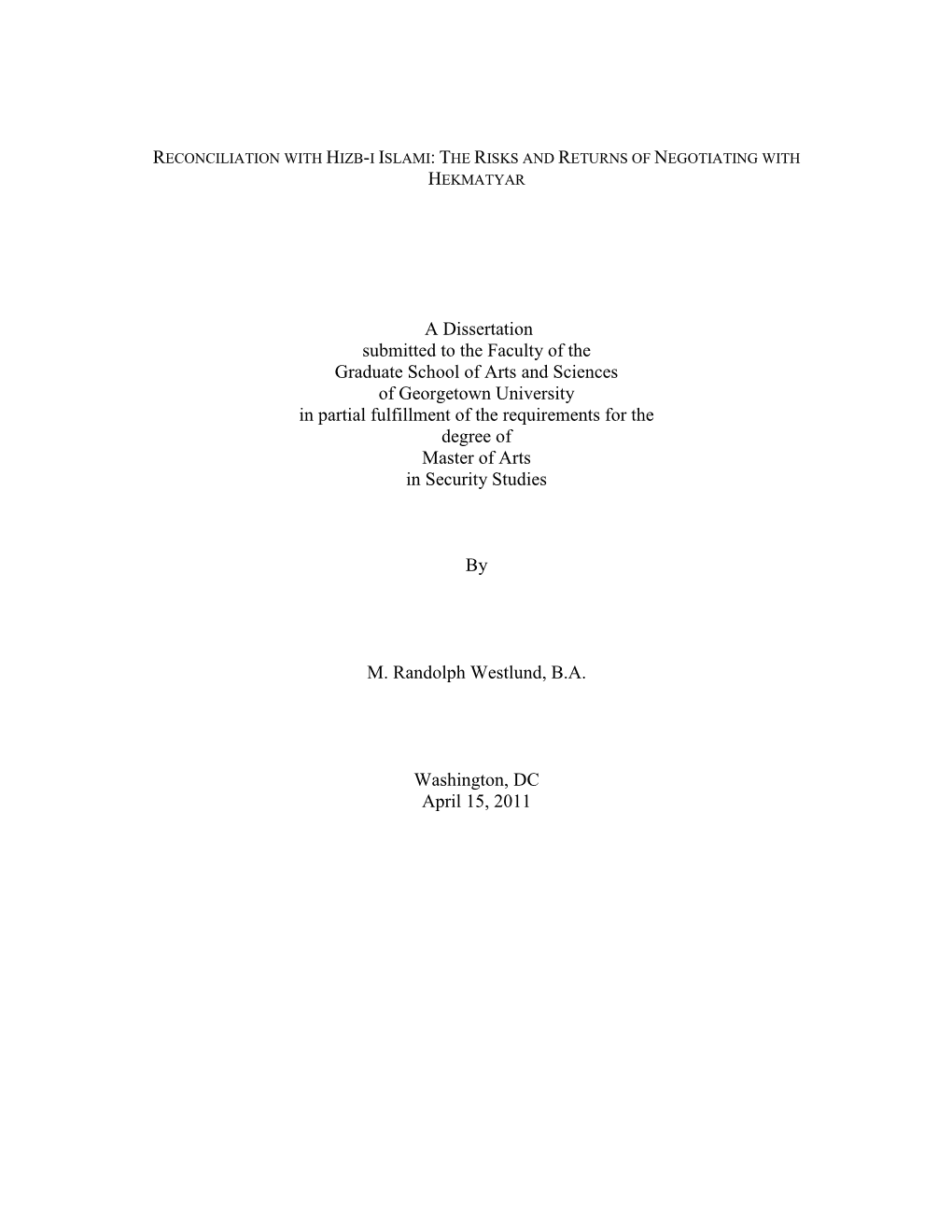 A Dissertation Submitted to the Faculty of the Graduate School of Arts And