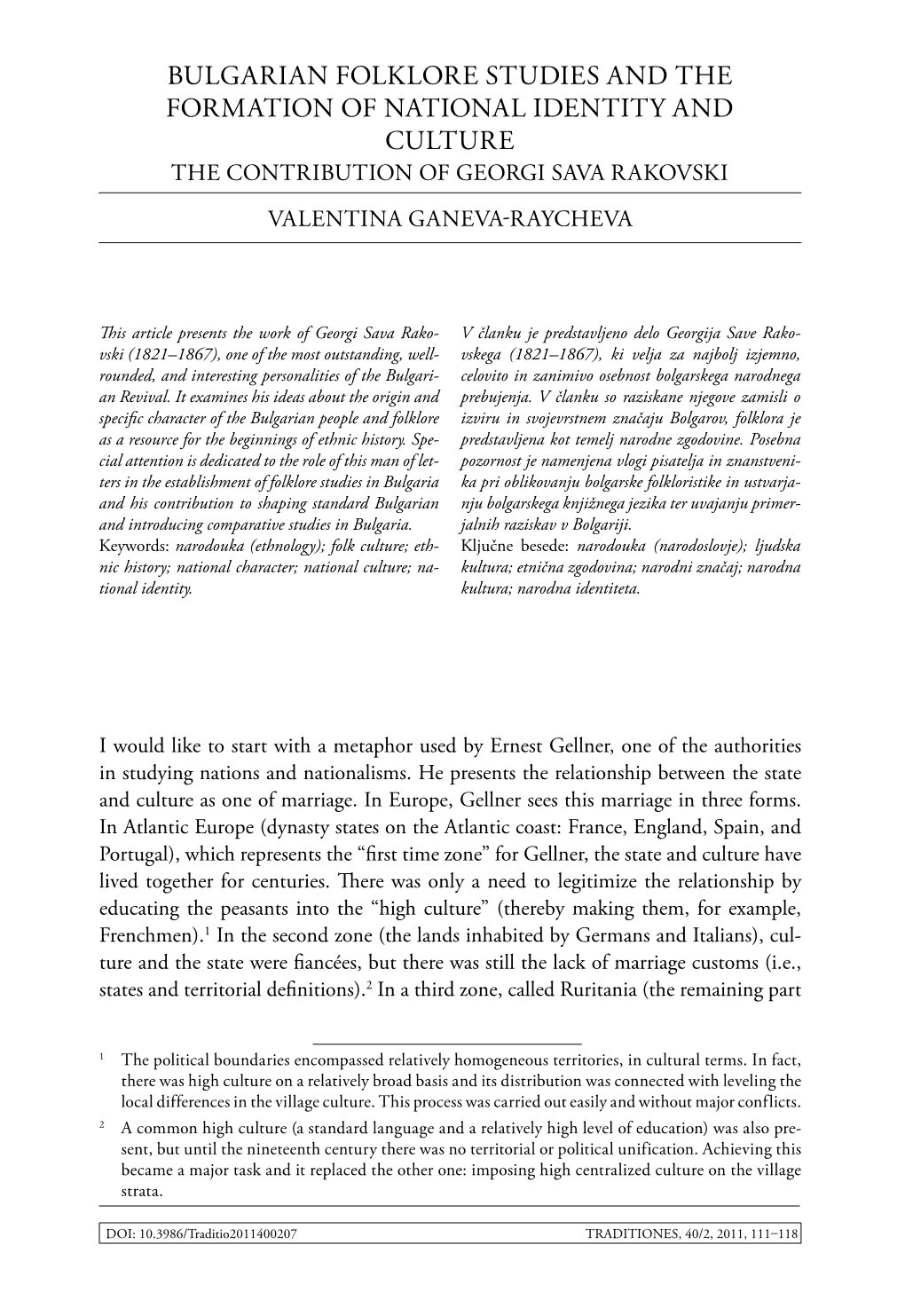 BULGARIAN FOLKLORE STUDIES and the FORMATION of NATIONAL IDENTITY and CULTURE the CONTRIBUTION of GEORGI SAVA RAKOVSKI VALENTINA GANEVA-R Aycheva