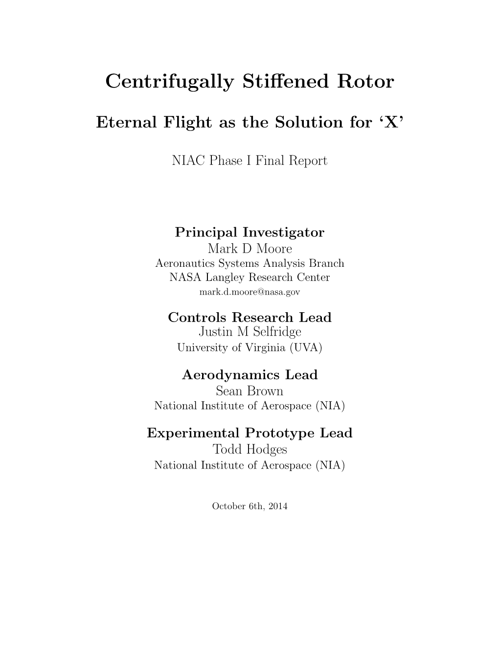 Centrifugally Stiffened Rotor, Eternal Flight As the Solution For