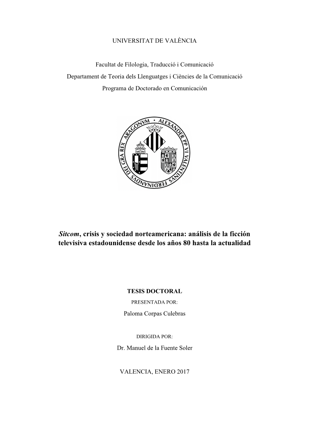 Sitcom, Crisis Y Sociedad Norteamericana: Análisis De La Ficción Televisiva Estadounidense Desde Los Años 80 Hasta La Actualidad