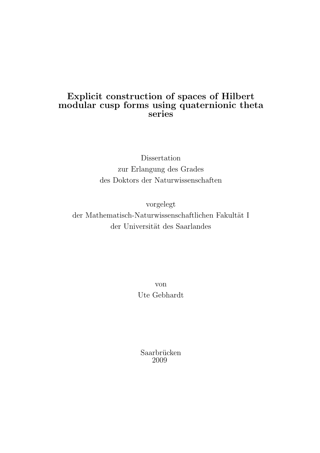 Explicit Construction of Spaces of Hilbert Modular Cusp Forms Using Quaternionic Theta Series