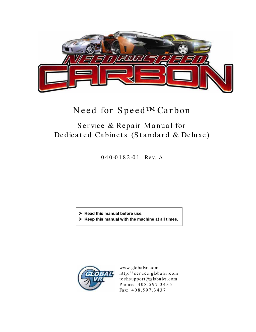 Need for Speed™ Carbon Service & Repair Manual for Dedicated Cabinets (Standard & Deluxe)