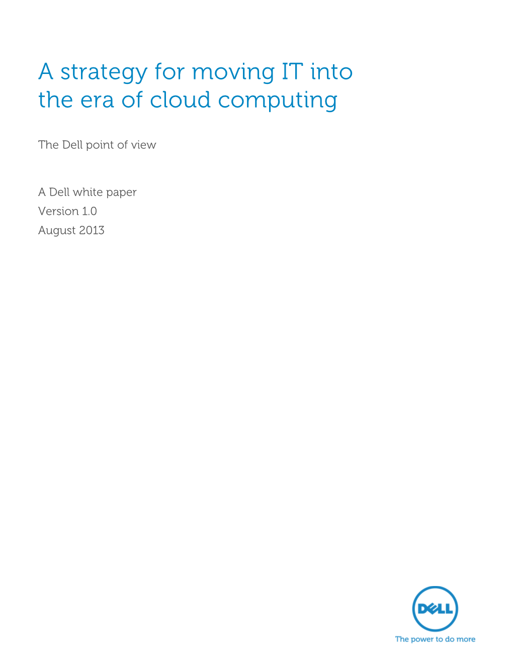 A Strategy for Moving IT Into the Era of Cloud Computing