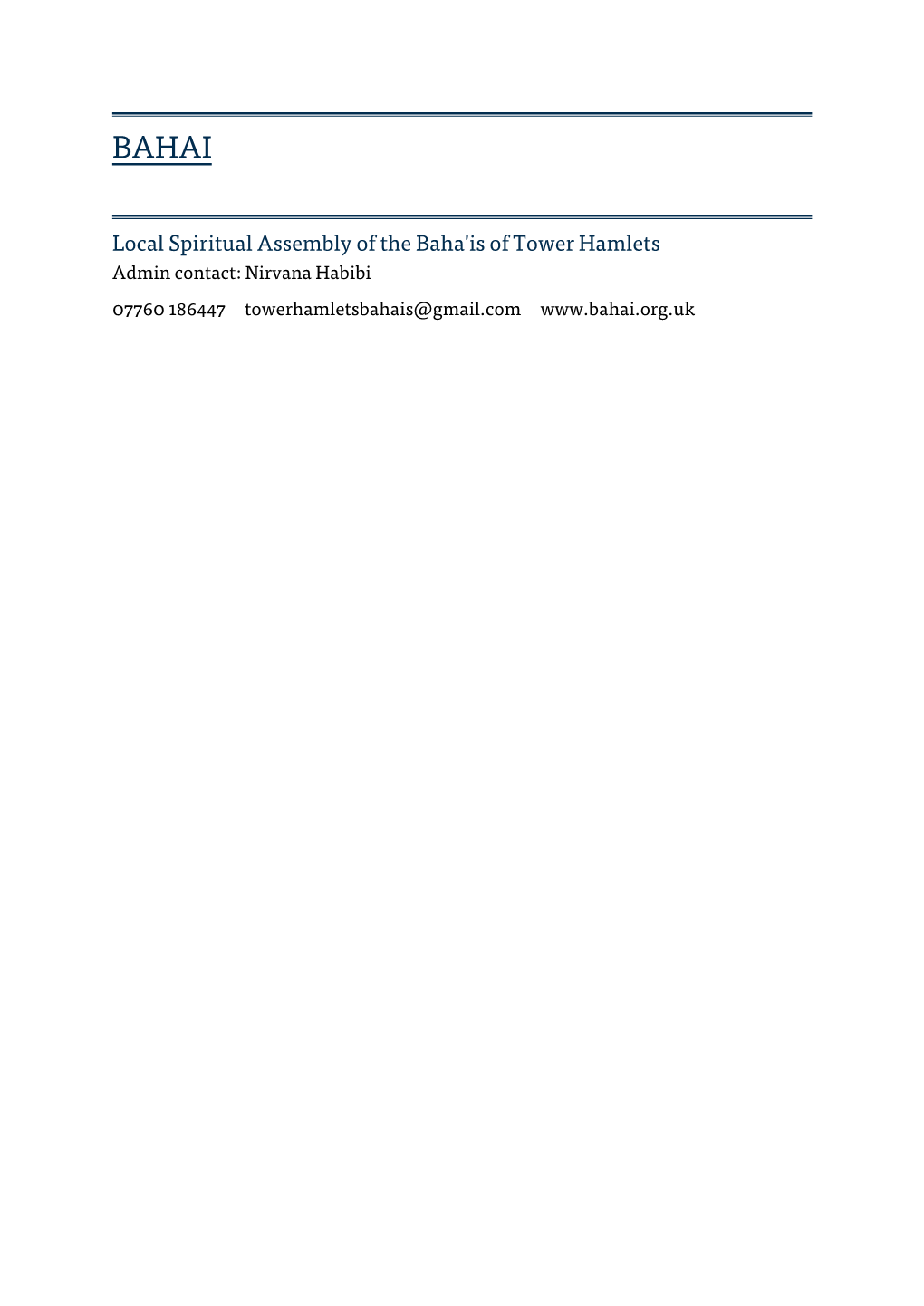 Local Spiritual Assembly of the Baha'is of Tower Hamlets Admin Contact: Nirvana Habibi 07760 186447 Towerhamletsbahais@Gmail.Com BUDDHIST